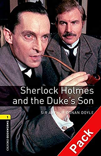 9780194788878: Oxford Bookworms 1. Sherlock Holmes and the Duke's Son Audio CD Pack