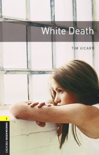 9780194788915: White death. Oxford bookworms library. Livello 1. Con CD Audio