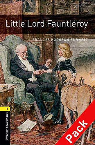 Stock image for Oxford Bookworms Library: Stage 1. Little Lord Fauntleroy Audio CD Pack (Pack) for sale by Iridium_Books