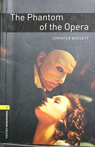 Imagen de archivo de Oxford Bookworms Library: Level 1:: The Phantom of the Opera (Oxford Bookworms ELT) a la venta por WorldofBooks