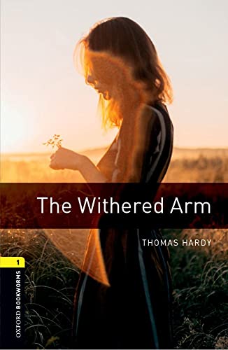 9780194789257: Oxford Bookworms Library: Level 1:: The Withered Arm