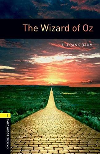 9780194789264: Oxford Bookworms Library: Level 1:: The Wizard of Oz (Oxford Bookworms ELT)