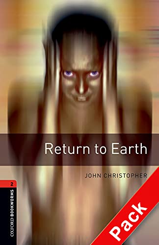 9780194790314: Oxford Bookworms 2. Return to Earth CD Pack
