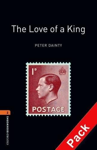 Imagen de archivo de The Love of a King (Oxford Bookworms Library) a la venta por Phatpocket Limited