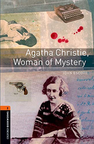 Beispielbild fr Oxford Bookworms Library: Level 2:: Agatha Christie, Woman of Mystery: Level 2: 700-Word Vocabulary (Oxford Bookworms ELT) zum Verkauf von WorldofBooks