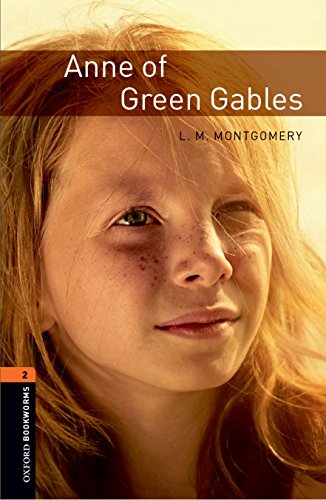 Beispielbild fr Anne of Green Gables 7. Schuljahr, Stufe 2 - Neubearbeitung: Reader: 700 Headwords (Oxford Bookworms Library) zum Verkauf von medimops