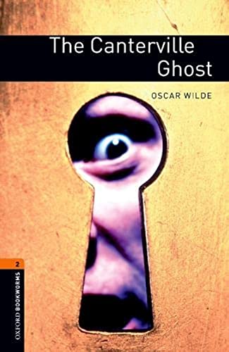 7. Schuljahr, Stufe 2 - The Canterville Ghost - Neubearbeitung: Reader - Stage 2: 700 Headwords (Oxford Bookworms) - Wilde, Oscar