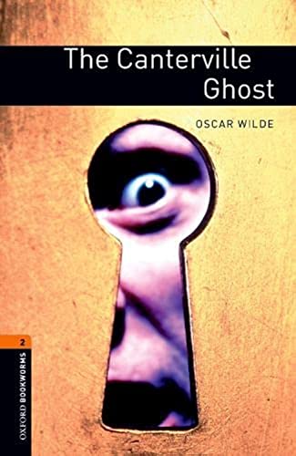 Stock image for Oxford Bookworms Library: The Canterville Ghost: Level 2: 700-Word Vocabulary for sale by ThriftBooks-Dallas