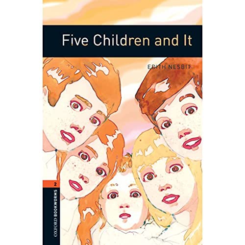 Stock image for Oxford Bookworms Library: Five Children and It: Level 2: 700-Word Vocabulary for sale by SecondSale