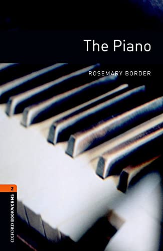 9780194790680: Oxford Bookworms Library: Level 2:: The Piano: Reader