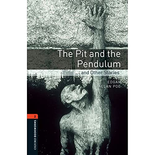 Stock image for Oxford Bookworms Library: The Pit and the Pendulum and Other Stories: Level 2: 700-Word Vocabulary for sale by ThriftBooks-Atlanta