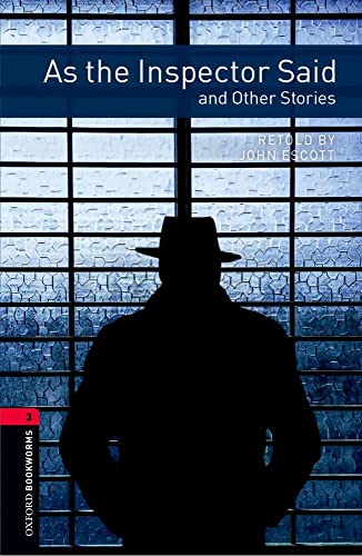 9780194791083: Oxford Bookworms Library: Stage 3: As the Inspector Said and Other Stories: 1000 Headwords