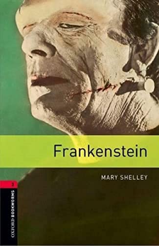 Stock image for Oxford Bookworms Library: Level 3:: Frankenstein: 1000 Headwords (Oxford Bookworms ELT) for sale by Bahamut Media