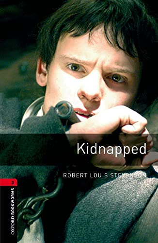 9780194791205: Kidnapped: the adventures of David Balfour in the year 1751 (Oxford Bookworms)
