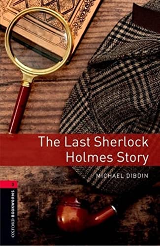 Imagen de archivo de 8. Schuljahr, Stufe 2 - The Last Sherlock Holmes Story - Neubearbeitung: Reader: 1000 Headwords (Oxford Bookworms Library: Stage 3) a la venta por medimops