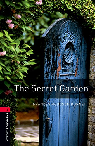 9780194791298: Oxford Bookworms Library: Level 3:: The Secret Garden: Reader 8. Schuljahr, Stufe 2 (Oxford Bookworms ELT)