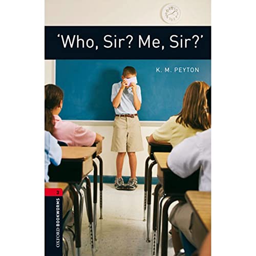 Imagen de archivo de Who, Sir? Me, Sir?: Reader 8. Schuljahr, Stufe 2. Stage 3: 1000 Headwords (Oxford Bookworms ELT) a la venta por medimops