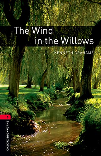 Oxford Bookworms Library: Stage 3: The Wind in the Willows - Kenneth Grahame