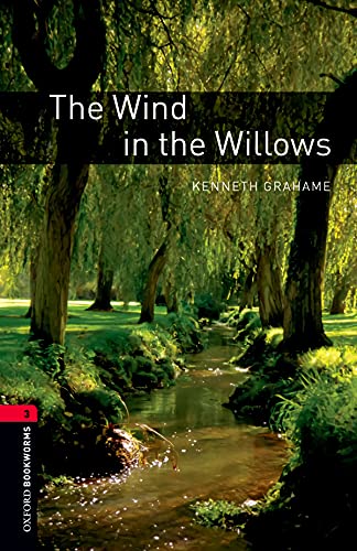 9780194791373: Oxford Bookworms Library: Level 3:: The Wind in the Willows: Level 3: 1000-Word Vocabulary (Oxford Bookworms ELT)