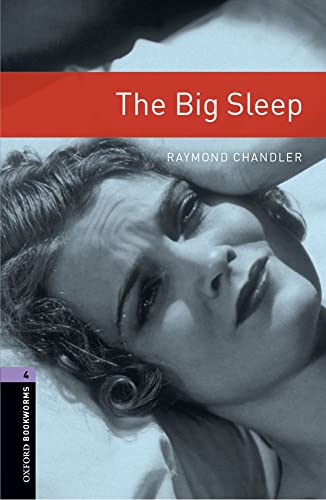 Stock image for OXFORD BOOKWORMS 4. THE BIG SLEEP for sale by Better World Books