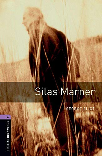 Oxford Bookworms Library: Silas Marner: Level 4: 1400-Word Vocabulary (Oxford Bookworms Library, ...