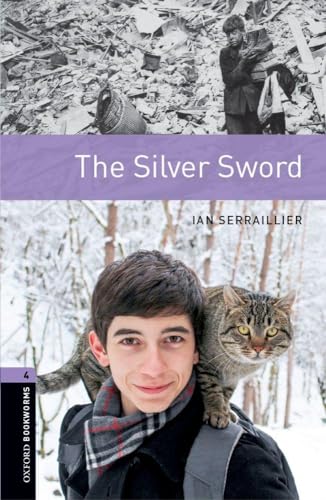 9780194791854: Oxford Bookworms Library: Level 4:: The Silver Sword (Oxford Bookworms ELT)