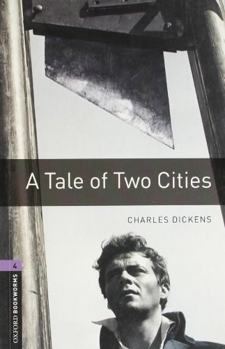 Beispielbild fr Oxford Bookworms Library: Level 4:: a Tale of Two Cities: Stage 4 zum Verkauf von Hamelyn