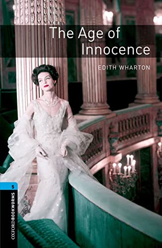 9780194792165: The Age of Innocence (Oxford Bookworms Library Classics: Stage 5)