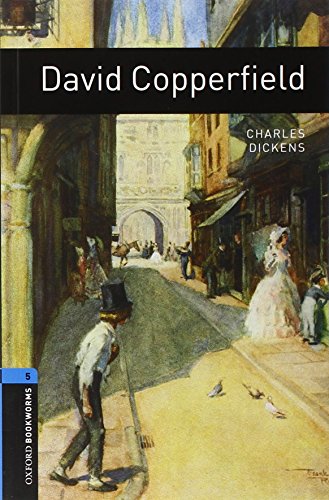 Stock image for Oxford Bookworms Library: David Copperfield: Level 5: 1,800 Word Vocabulary (Oxford Bookworms Library: Stage 5) for sale by HPB-Emerald