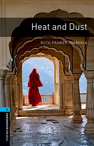 9780194792271: Oxford Bookworms Library: Oxford Bookworms 5. Heat and Dust: 1800 Headwords