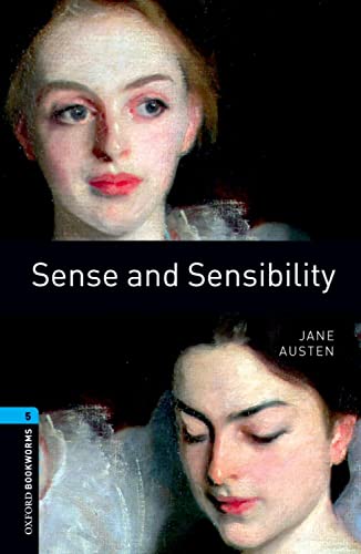 Imagen de archivo de Oxford Bookworms Library: Level 5:: Sense and Sensibility (Oxford Bookworms ELT) a la venta por WorldofBooks