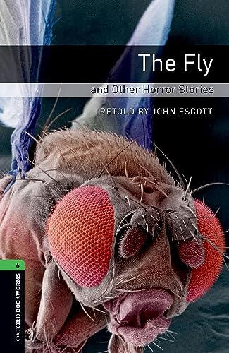 9780194792615: Oxford Bookworms 6. The Fly and Other Horror Stories: Level 6: The Fly and Other Horror Stories - 9780194792615