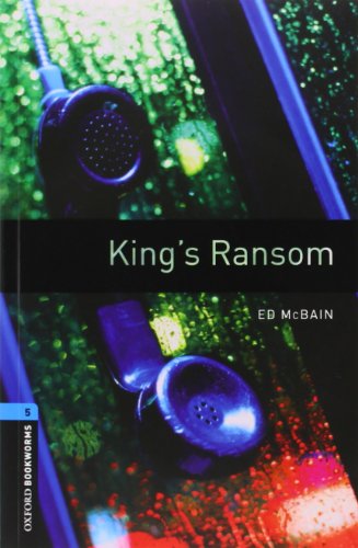 Imagen de archivo de Oxford Bookworms Library: Stage 5. King's Ransom Audio CD Pack (Pack) a la venta por Iridium_Books