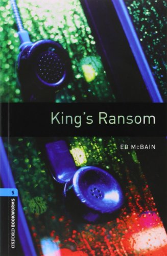 9780194793407: Oxford Bookworms Library: Level 5:: King's Ransom audio CD pack (Oxford Bookworms ELT)