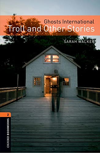 Beispielbild fr Oxford Bookworms Library: Level 2:: Ghosts International: Troll And Other Stories zum Verkauf von Hamelyn