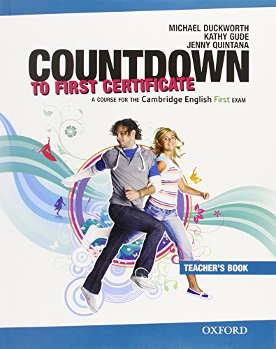 New Countdown to First Certificate: Teacher's Book Ed 08 (9780194801065) by Duckworth, Michael; Gude, Kathy; Quintana, Jenny