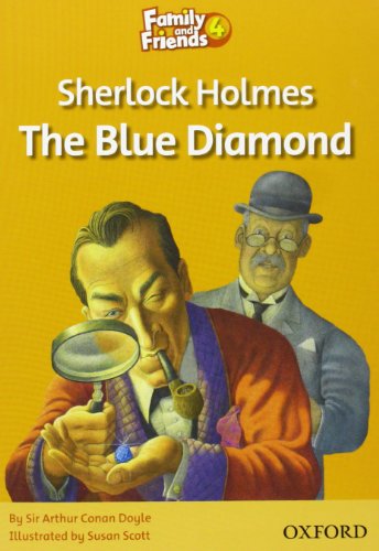 9780194802680: Family and Friends 4. Sherlock Holmes and the Blue Diamond (Family & Friends Readers)