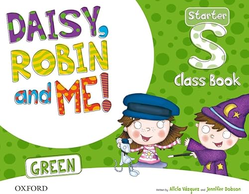 9780194806626: Daisy, Robin & Me! Green Starter. Class Book Pack (Daisy, Robin and Me!)