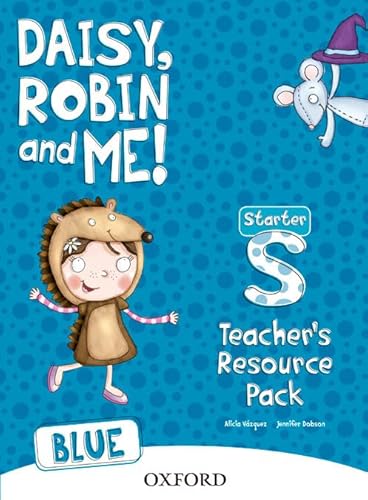 Imagen de archivo de DAISY, ROBIN & ME! BLUE STARTER. TEACHER S RESOURCE PACK a la venta por Librerias Prometeo y Proteo