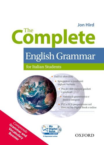 9780194810142: The complete english grammar. Student's book-My digital book-Booster-With Key. Per le Scuole superiori. Con CD-ROM. Con espansione online