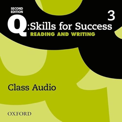 9780194819213: Q: Skills for Success: Level 3: Reading & Writing Class Audio CD (x3)
