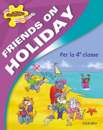 Imagen de archivo de Friends on holiday. Vol. 4. Con MultiRom a la venta por medimops