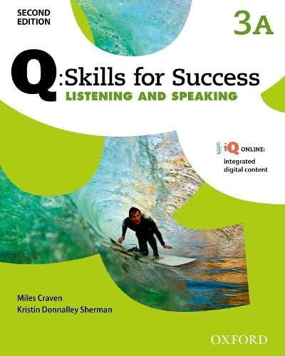 Imagen de archivo de Q Skills for Success : Listening and Speaking with IQ Online Integrated Digital Content a la venta por Better World Books: West