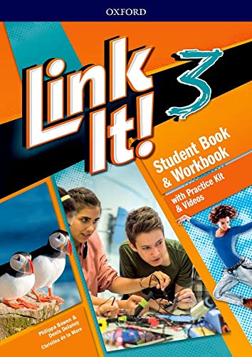Stock image for Link It 3 - Student Book + Workbook + Practice Kit + Videos, De Philippa Bowen. Serie Link It!, Vol. 3. Editorial Oxford, Tapa Blanda, Edici n 1 En Espa ol, 2019 for sale by Juanpebooks
