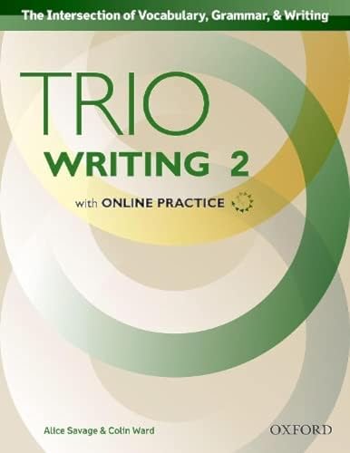 Imagen de archivo de Trio Writing Level 2 Student Book with Online Practice a la venta por BooksRun