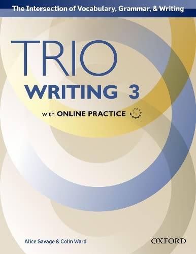 9780194854214: Trio Writing: Level 3: Student Book with Online Practice: Building Better Writers...From The Beginning.