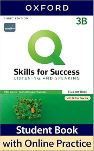 Imagen de archivo de Q: Skills for Success: Level 3: Listening and Speaking Split Student Book B with iQ Online Practice a la venta por Revaluation Books