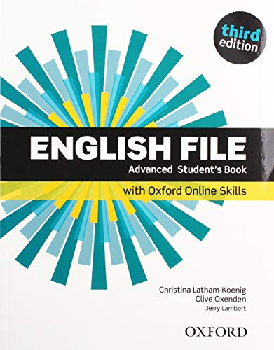 Imagen de archivo de English File: Advanced: Students Book with Oxford Online Skills a la venta por Brit Books