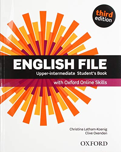 Stock image for English File Upper-intermediate (3rd.edition) Student's Book + Oxford Online Skills, De Latham-koenig, Christina. Editorial Oxford University Press, Tapa Blanda En Ingl s Internacional, 2019 for sale by Juanpebooks