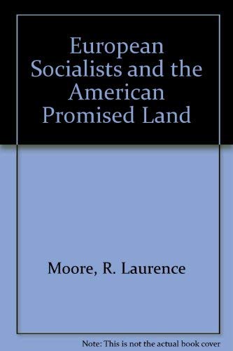 Stock image for European Socialists and the American Promised Land. for sale by HPB-Emerald